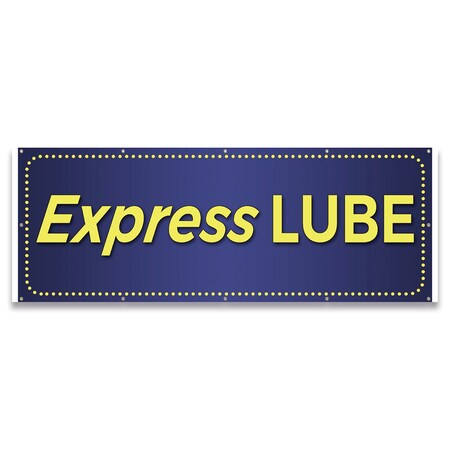 Signmission Express Lube Banner Concession Stand Food Truck Single Sided B-120-30054